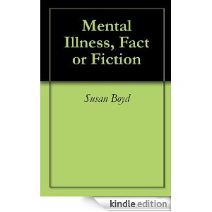 Mental Illness: Fact or Fiction?
